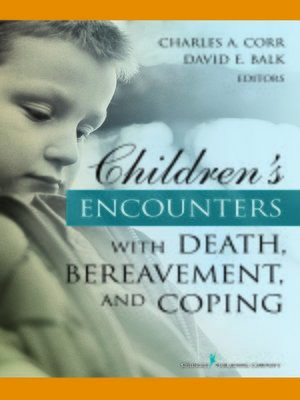 cover image of Children's Encounters with Death, Bereavement, and Coping